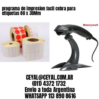 programa de impresion facil cebra para etiquetas 80 x 30Mm