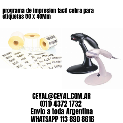 programa de impresion facil cebra para etiquetas 80 x 40Mm