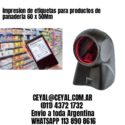 impresion de etiquetas para productos de panaderia 60 x 50Mm