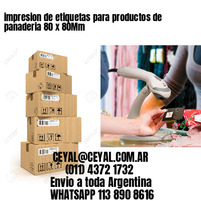 impresion de etiquetas para productos de panaderia 80 x 80Mm