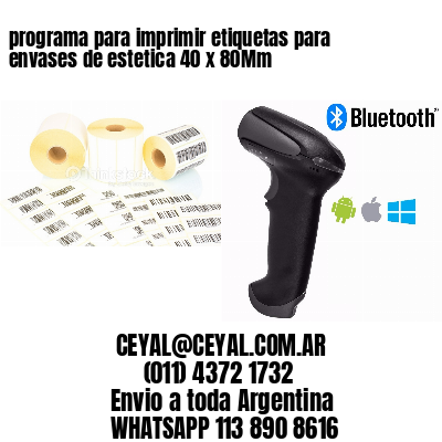 programa para imprimir etiquetas para envases de estetica 40 x 80Mm