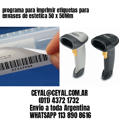 programa para imprimir etiquetas para envases de estetica 50 x 50Mm