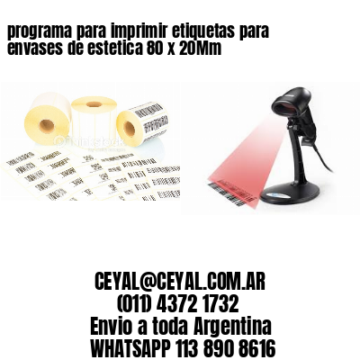 programa para imprimir etiquetas para envases de estetica 80 x 20Mm