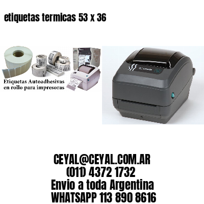 etiquetas termicas 53 x 36