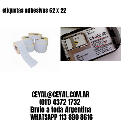 etiquetas adhesivas 62 x 22