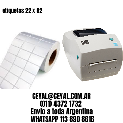 etiquetas 22 x 82