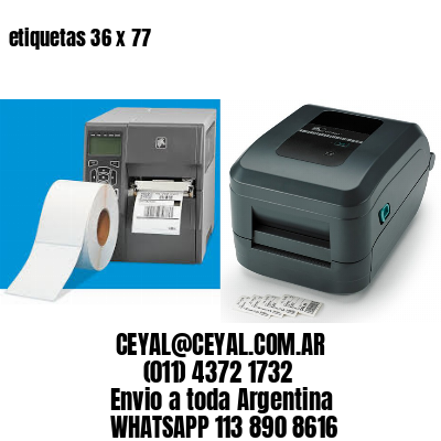 etiquetas 36 x 77