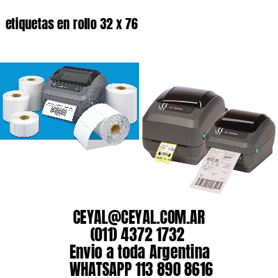 etiquetas en rollo 32 x 76