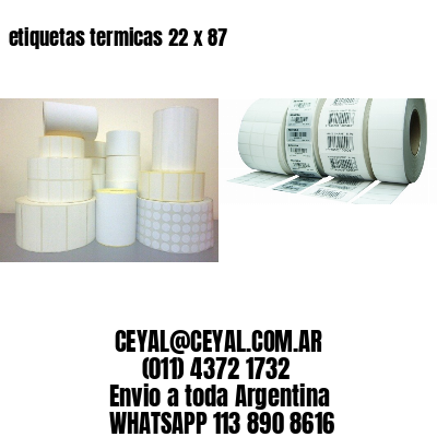 etiquetas termicas 22 x 87