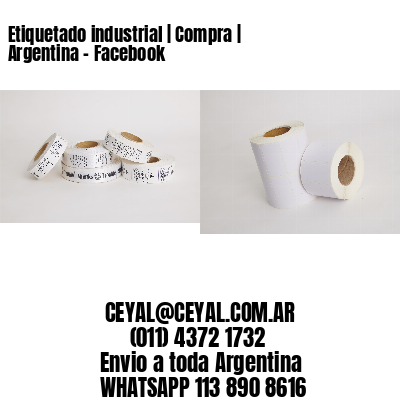 Etiquetado industrial | Compra | Argentina – Facebook