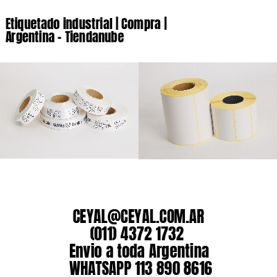 Etiquetado industrial | Compra | Argentina – Tiendanube