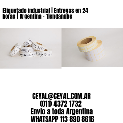 Etiquetado industrial | Entregas en 24 horas | Argentina – Tiendanube