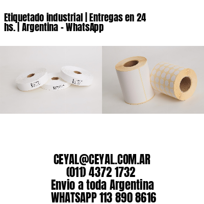 Etiquetado industrial | Entregas en 24 hs. | Argentina – WhatsApp