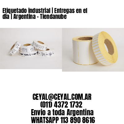 Etiquetado industrial | Entregas en el día | Argentina – Tiendanube