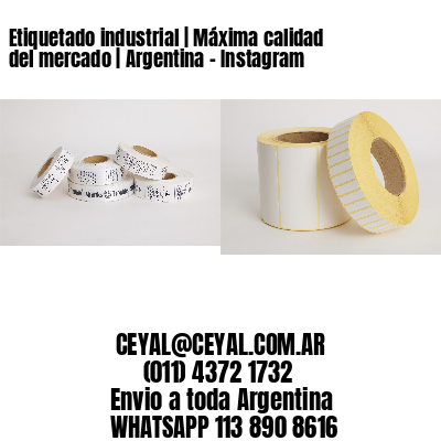 Etiquetado industrial | Máxima calidad del mercado | Argentina – Instagram