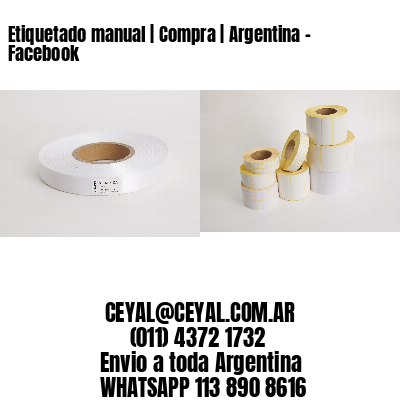 Etiquetado manual | Compra | Argentina – Facebook