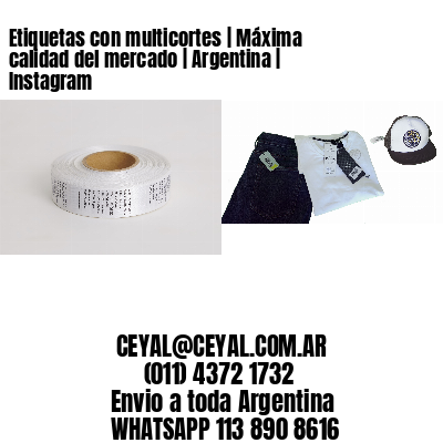 Etiquetas con multicortes | Máxima calidad del mercado | Argentina | Instagram