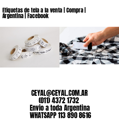 Etiquetas de tela a la venta | Compra | Argentina | Facebook