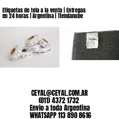 Etiquetas de tela a la venta | Entregas en 24 horas | Argentina | Tiendanube