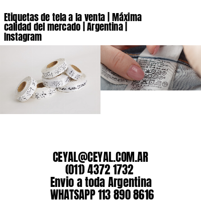 Etiquetas de tela a la venta | Máxima calidad del mercado | Argentina | Instagram