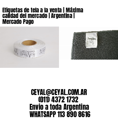 Etiquetas de tela a la venta | Máxima calidad del mercado | Argentina | Mercado Pago