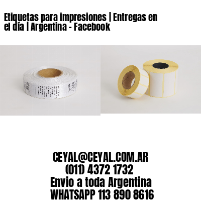 Etiquetas para impresiones | Entregas en el día | Argentina – Facebook