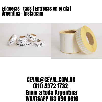 Etiquetas – tags | Entregas en el día | Argentina – Instagram