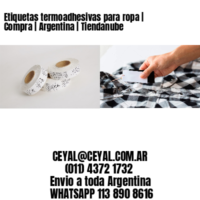 Etiquetas termoadhesivas para ropa | Compra | Argentina | Tiendanube