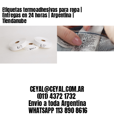 Etiquetas termoadhesivas para ropa | Entregas en 24 horas | Argentina | Tiendanube