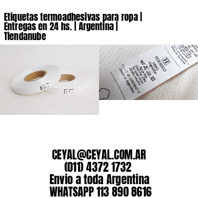 Etiquetas termoadhesivas para ropa | Entregas en 24 hs. | Argentina | Tiendanube