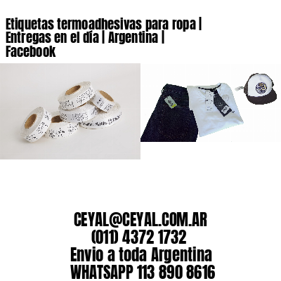 Etiquetas termoadhesivas para ropa | Entregas en el día | Argentina | Facebook