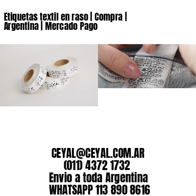 Etiquetas textil en raso | Compra | Argentina | Mercado Pago