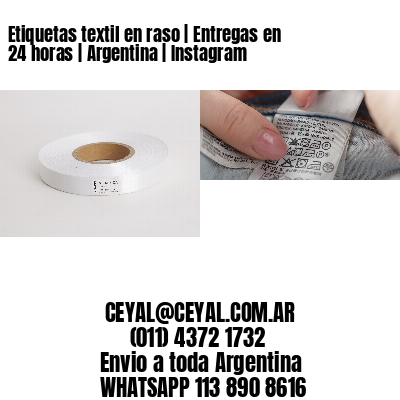 Etiquetas textil en raso | Entregas en 24 horas | Argentina | Instagram