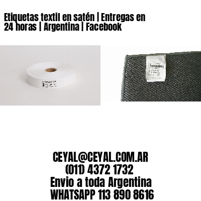 Etiquetas textil en satén | Entregas en 24 horas | Argentina | Facebook