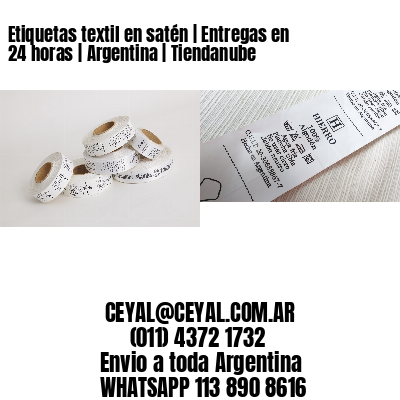 Etiquetas textil en satén | Entregas en 24 horas | Argentina | Tiendanube