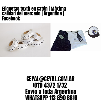 Etiquetas textil en satén | Máxima calidad del mercado | Argentina | Facebook