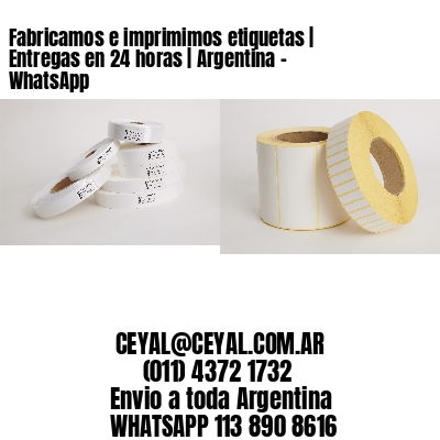 Fabricamos e imprimimos etiquetas | Entregas en 24 horas | Argentina – WhatsApp