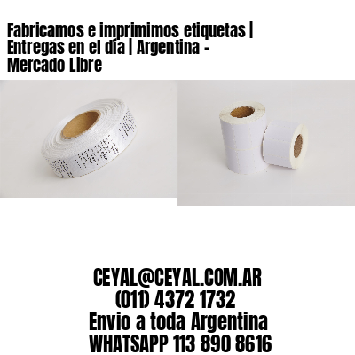 Fabricamos e imprimimos etiquetas | Entregas en el día | Argentina – Mercado Libre