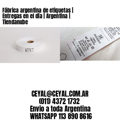 Fábrica argentina de etiquetas | Entregas en el día | Argentina | Tiendanube