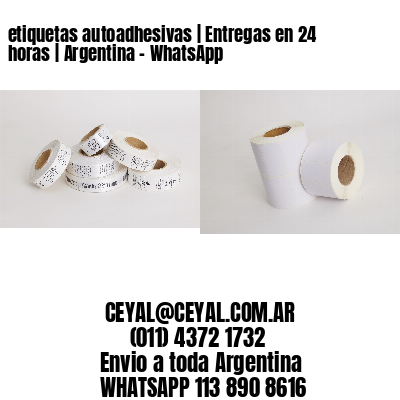 etiquetas autoadhesivas | Entregas en 24 horas | Argentina – WhatsApp