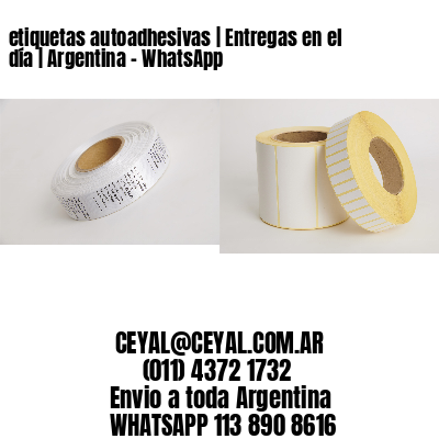 etiquetas autoadhesivas | Entregas en el día | Argentina – WhatsApp