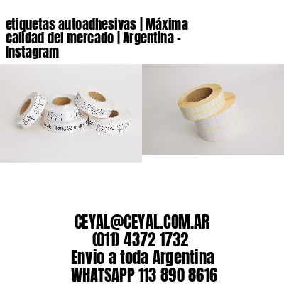 etiquetas autoadhesivas | Máxima calidad del mercado | Argentina – Instagram