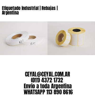 Etiquetado industrial | Rebajas | Argentina