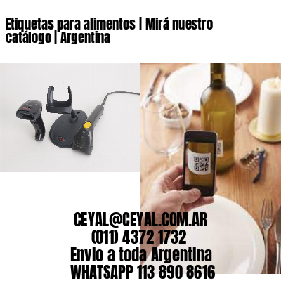 Etiquetas para alimentos | Mirá nuestro catálogo | Argentina