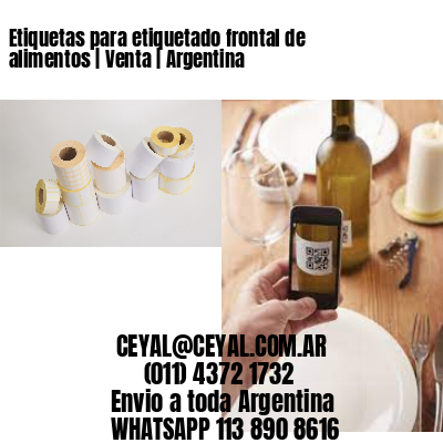 Etiquetas para etiquetado frontal de alimentos | Venta | Argentina