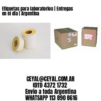 Etiquetas para laboratorios | Entregas en el día | Argentina