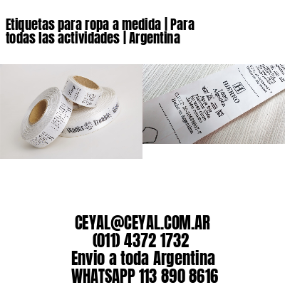 Etiquetas para ropa a medida | Para todas las actividades | Argentina