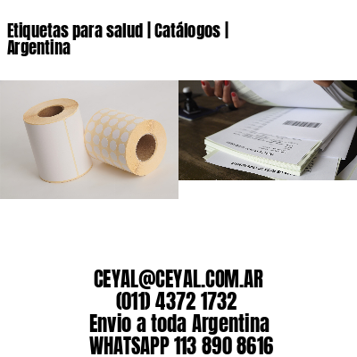 Etiquetas para salud | Catálogos | Argentina