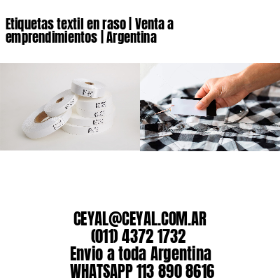 Etiquetas textil en raso | Venta a emprendimientos | Argentina