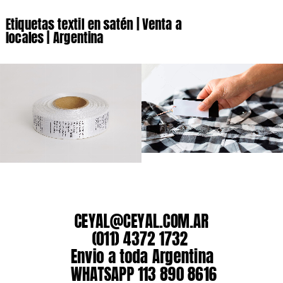 Etiquetas textil en satén | Venta a locales | Argentina